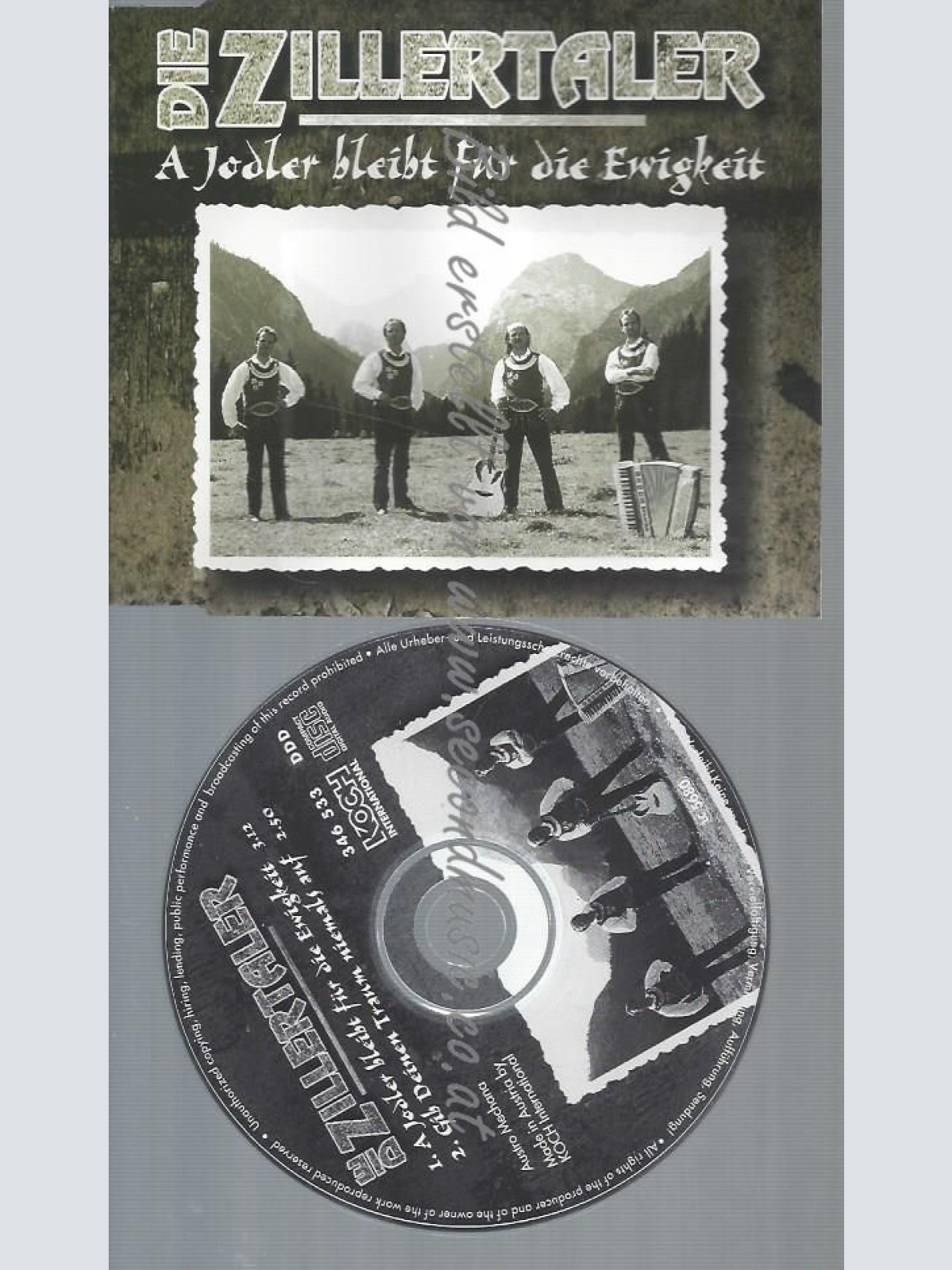 CD--DIE ZILLERTALER--A JODLER BLEIBT FÜR DIE EWIGKEIT