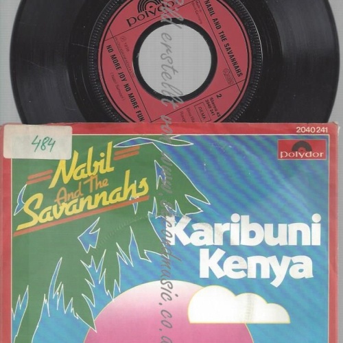 7"  NABIL & THE SAVANNAHS KARIBUNI KENYA