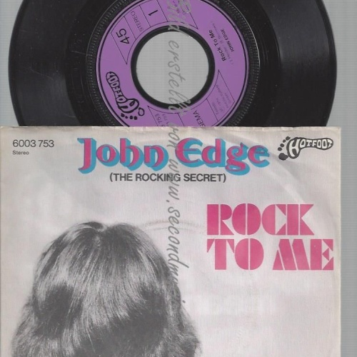 7" JOHN EDGE ROCK TO ME