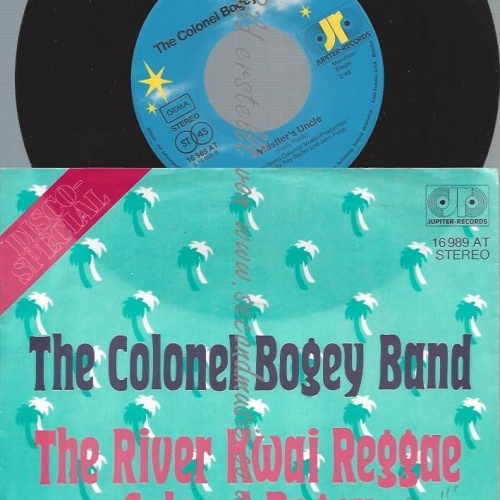7"   The Colonel Bogey Band – The River-Kwai Reggae