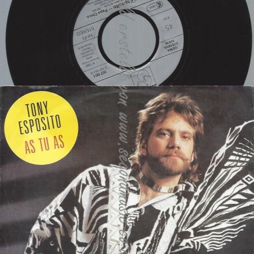 7"  Tony Esposito  As Tu As