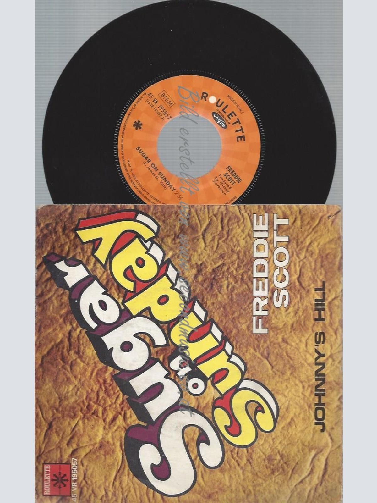 7"   Freddie Scott    Sugar On Sunday