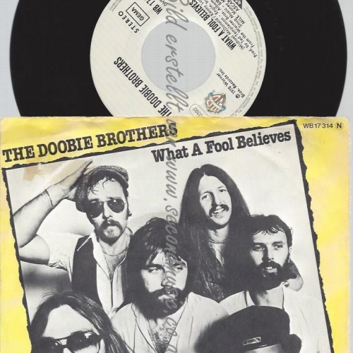 7"   The Doobie Brothers  What A Fool Believes
