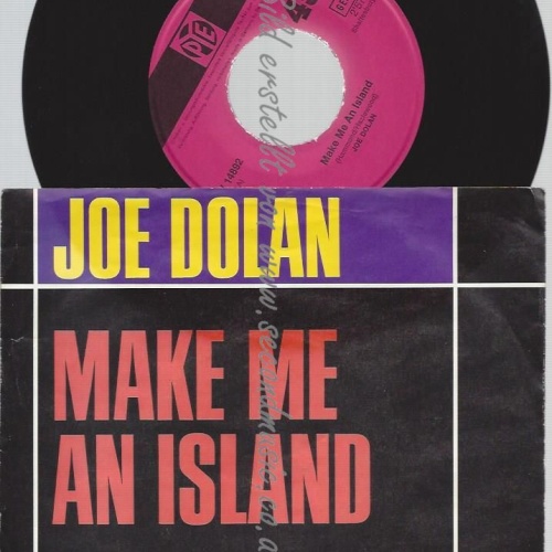7"  Joe Dolan  Make Me An Island