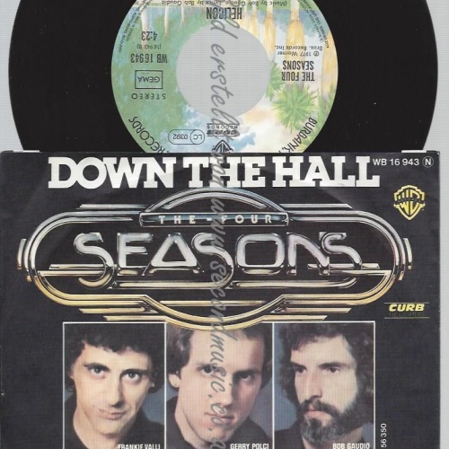 7"  The Four Seasons – Down The Hall