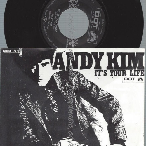 7"  Andy Kim – It's Your Life