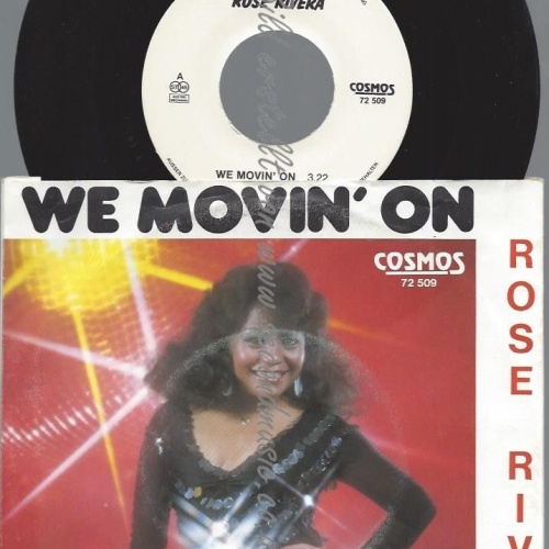 7"  ROSE RIVERA WE MOVIN ON // BENKÖ