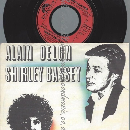 7"    Alain Delon & Shirley Bassey  Thought I'd Ring You