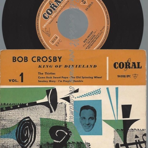 7"    Bob Crosby  King Of Dixieland, Vol. 1
