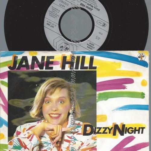 7"   Jane Hill  Dizzy Night
