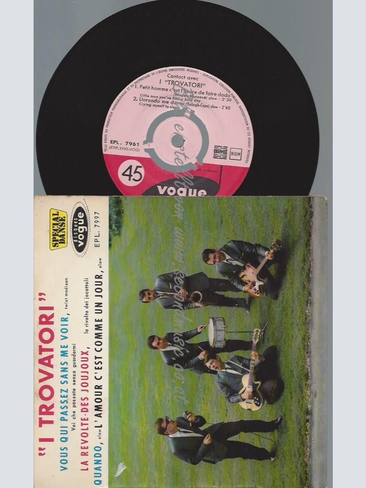 7"   I Trovatori  Vous Qui Passez Sans Me Voir