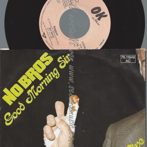 7"   No Bros  Good Morning Sir