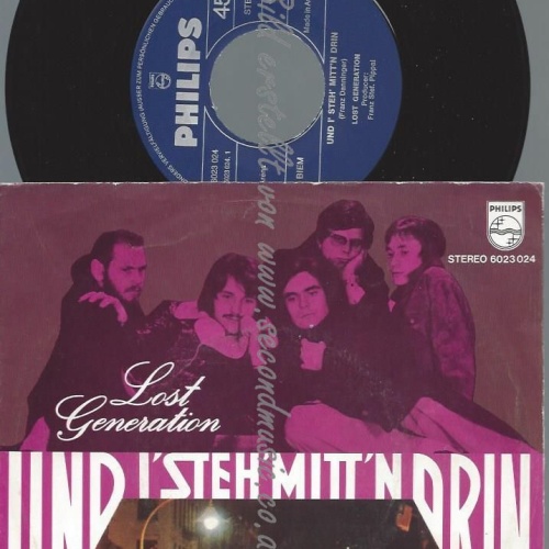 7"   Lost Generation   Und I' Steh' Mitt'n Drin