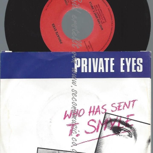 7"  Private Eyes   Who Has Sent T. Smyle