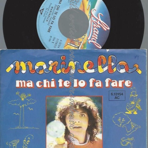 7"   Marinella  Ma Chi Te Lo Fa Fare