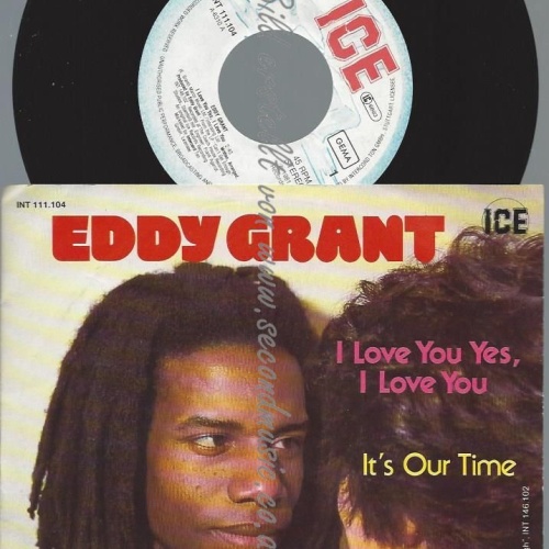 7"   Eddy Grant – I Love You Yes, I Love You