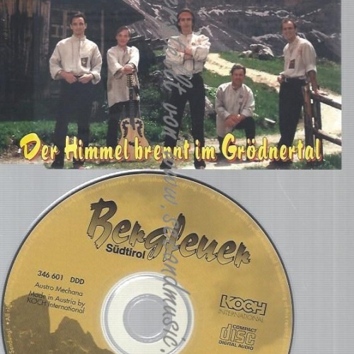 CD--BERGFEUER--DER HIMMEL BRENNT IM GROEDNERTAL
