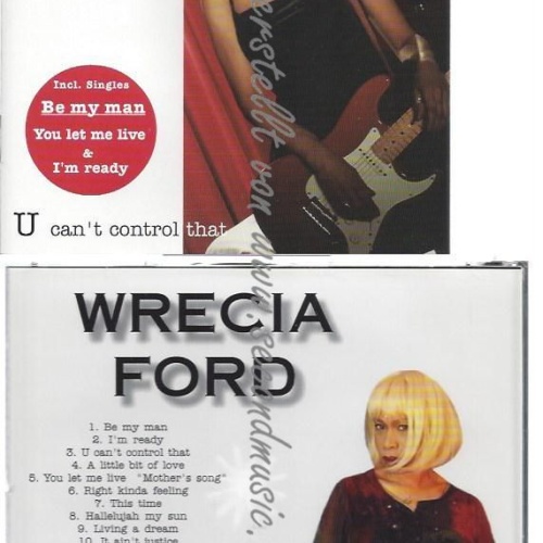 CD--WRECIA FORD--    U CAN'T CONTROL THAT