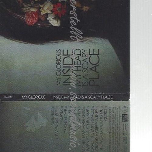 CD--MY GLORIOUS--    INSIDE MY HEAD IS A SCARY PLACE