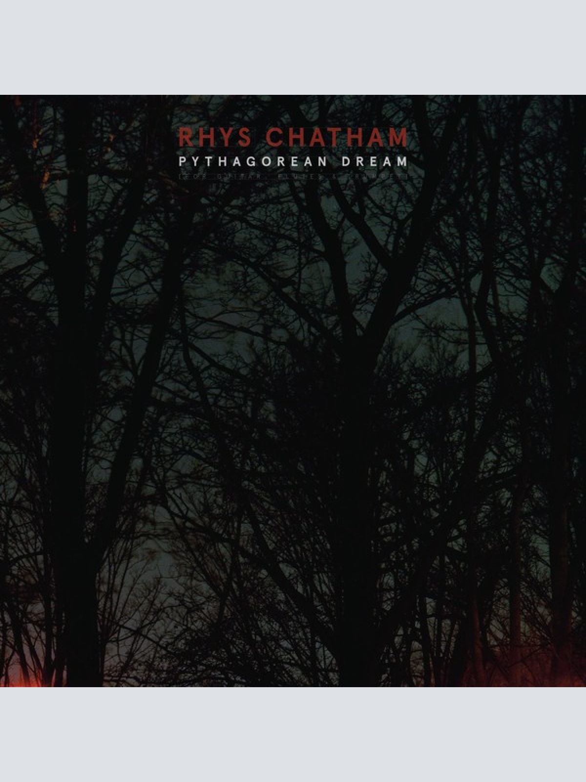 LP Rhys Chatham - Pythagorean Dream