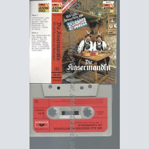 MC--DIE KASERMANDLN WIR ALLE BRAUCHEN EIN BETTHUPFERL