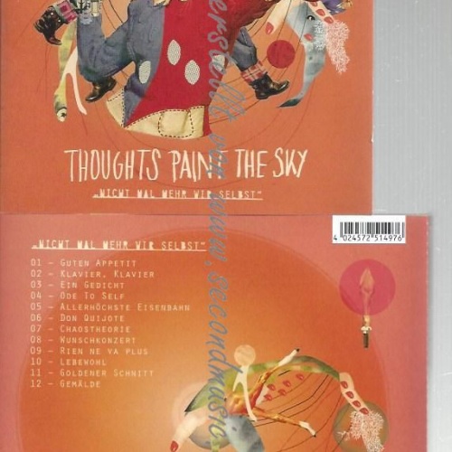 CD--THOUGHTS PAINT THE SKY--    NICHT MAL MEHR WIR SELBST