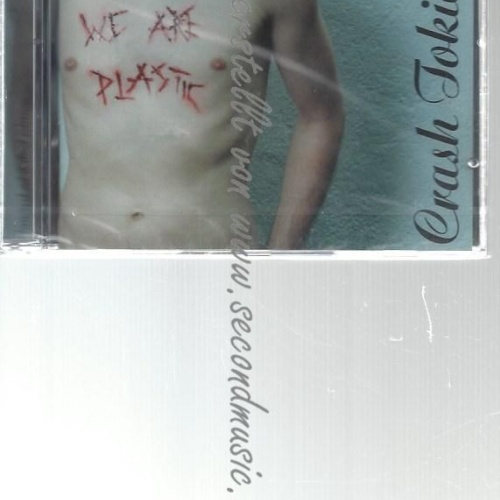 CD--CRASH TOKIO--    WE ARE PLASTIC