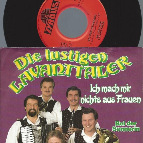 7"    Die Lustigen Lavanttaler  Ich Mach Mir Nichts Aus Frauen