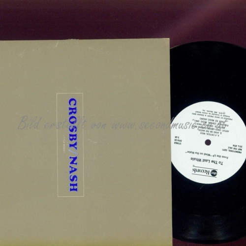 10"--  Crosby / Nash – To The Last Whale // PROMO // US
