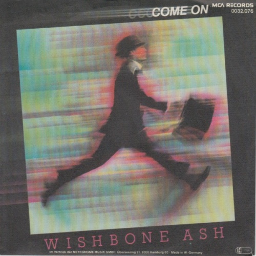 7", Single Wishbone Ash - Come On
