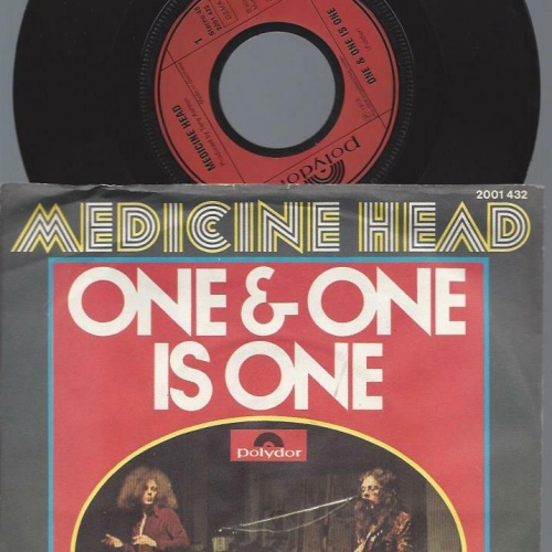 7"  Medicine Head   One & One Is One