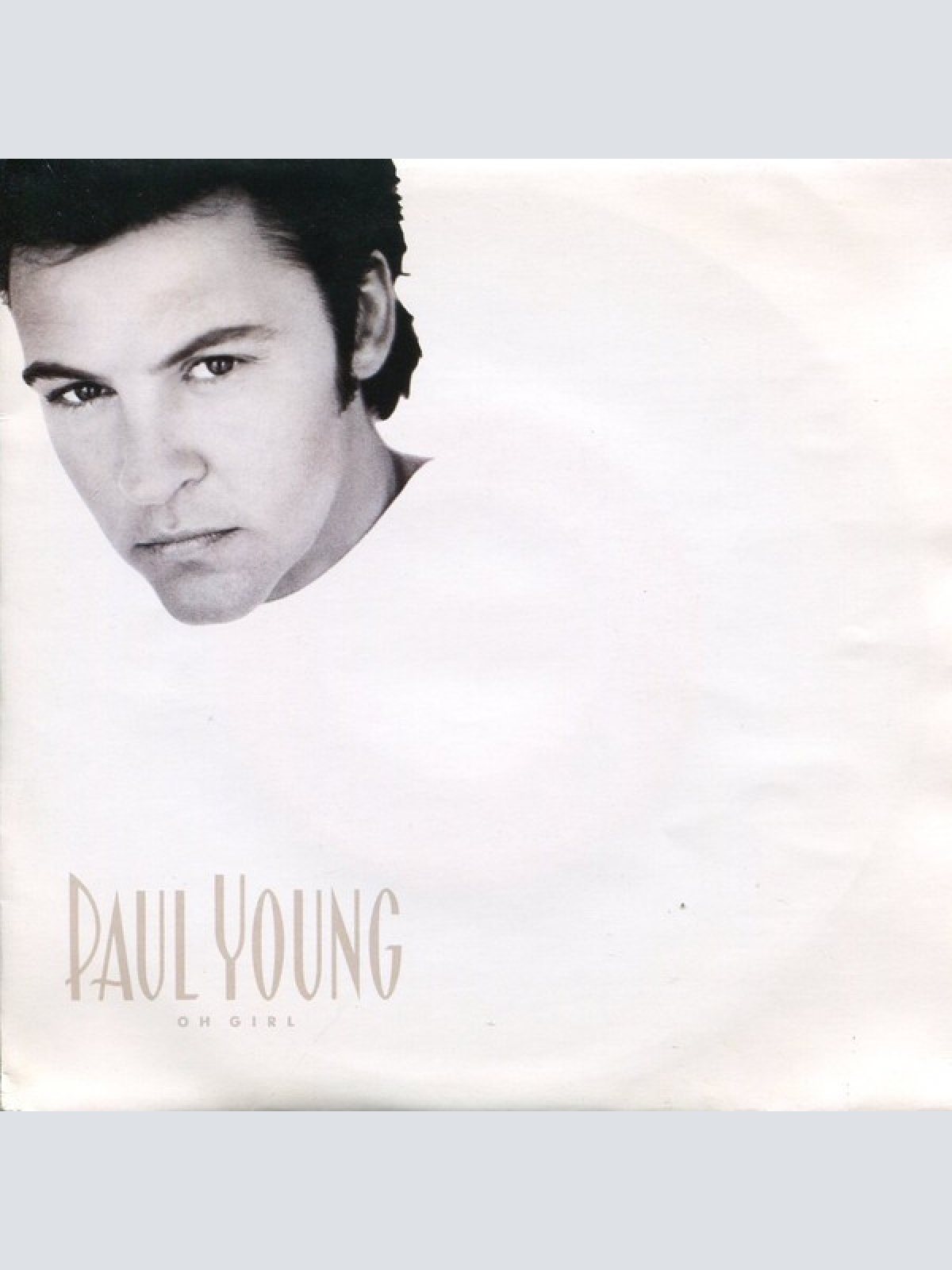7", Single Paul Young - Oh Girl