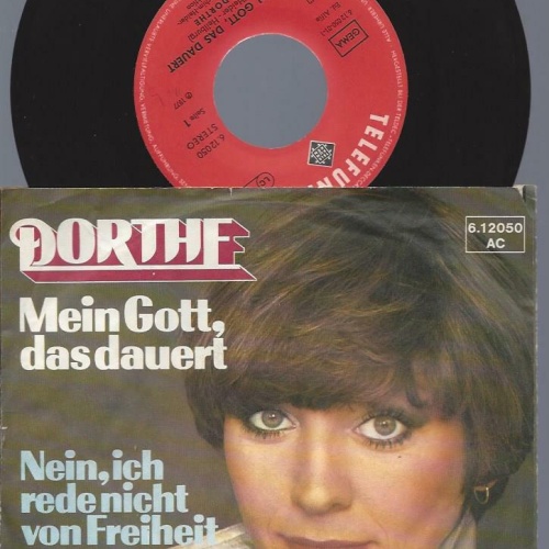 7"   Dorthe – Mein Gott, Das Dauert