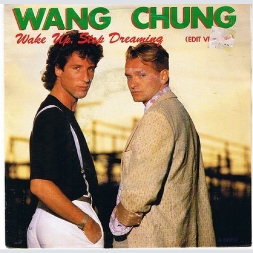 7", Single Wang Chung - Wake Up, Stop Dreaming (Edit Version)