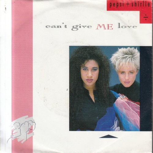 7", Single Pepsi + Shirlie* - Can't Give Me Love
