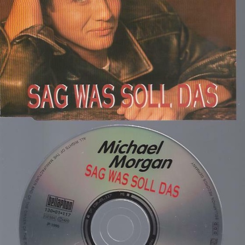 CD- Michael Morgan Sag was soll das