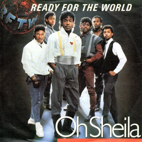 7", Single Ready For The World - Oh Sheila