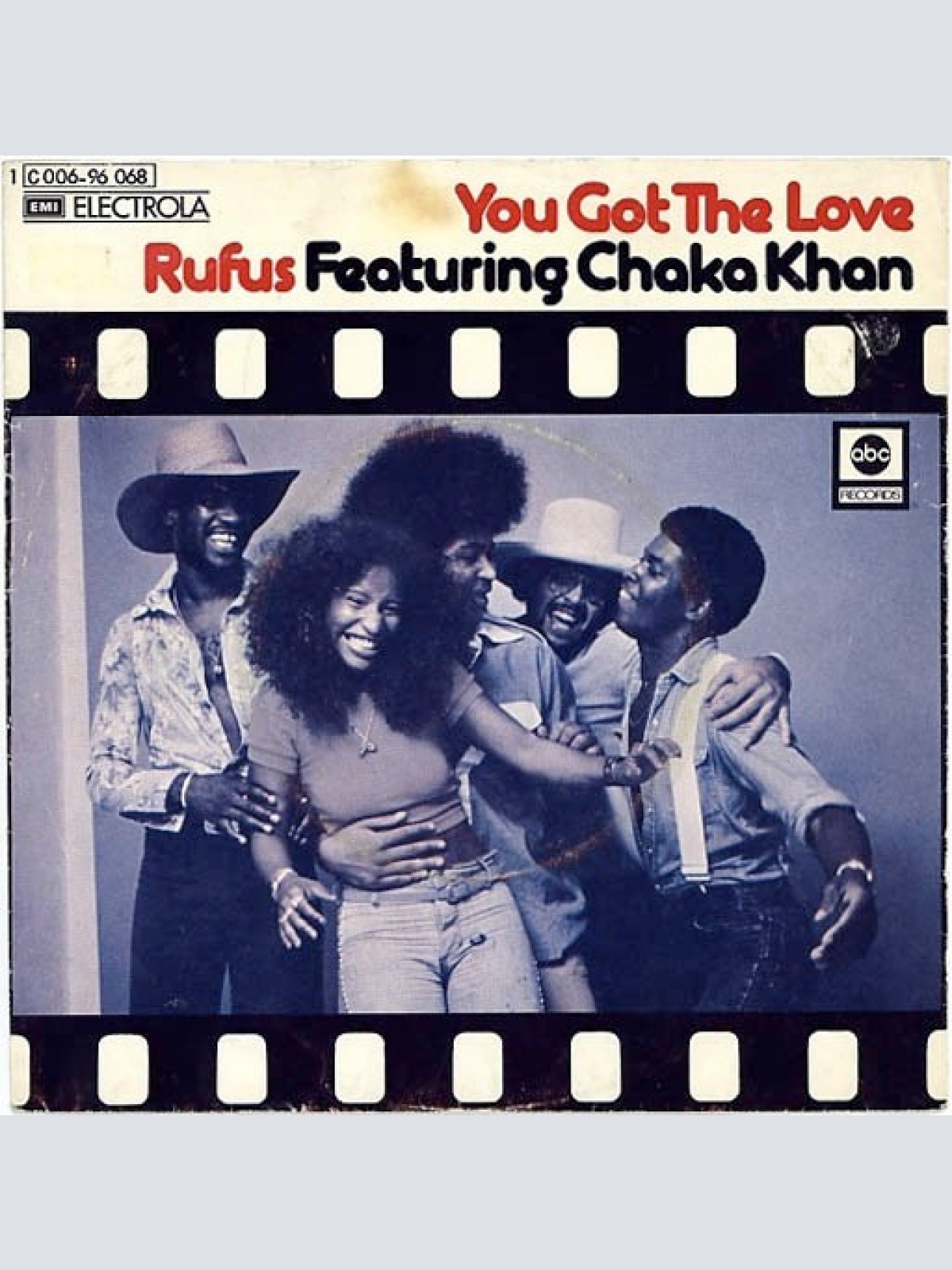 7", Single Rufus Featuring Chaka Khan* - You Got The Love