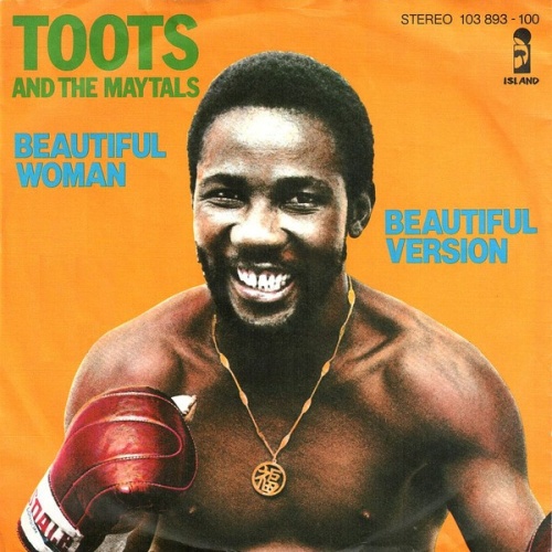 7", Single, RE Toots & The Maytals - Beautiful Woman / Beautiful Version