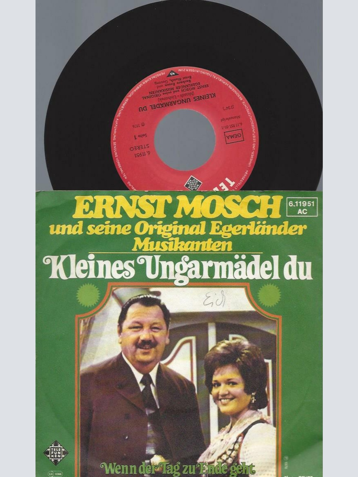7"    Ernst Mosch Und Seine Original Egerländer Musikanten  Kleines Ungarmädel