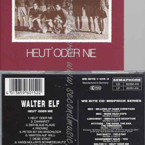 CD--DIE WALTER ELF--HEUT´ODER NIE (ORIGINAL  WE BITE REC.) CD