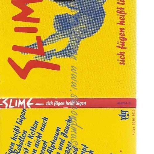 CD--SLIME | --SICH FÜGEN HEIßT LÜGEN
