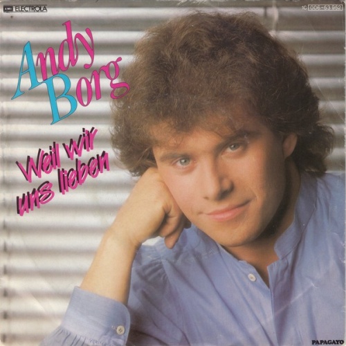 7", Single Andy Borg - Weil Wir Uns Lieben