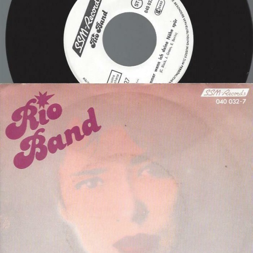 7" Rio Band   – Immer Wenn Ich Deine Nähe Spür   // NM