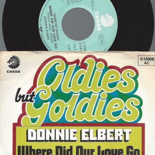 7" Donnie Elbert / The Dells – Where Did Our Love Go