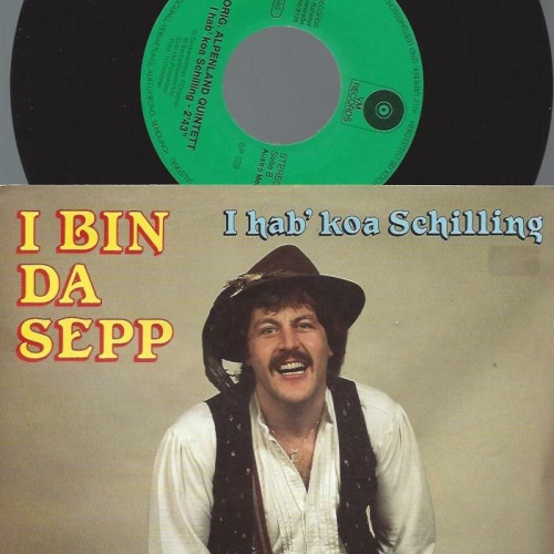 7" Orig. Alpenland Quintett – I Bin Da Sepp // NM