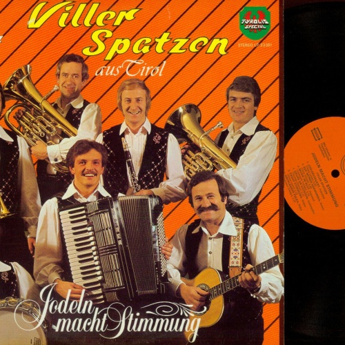 LP--Viller Spatzen Aus Tirol – Jodeln Macht Stimmung  // M//NM