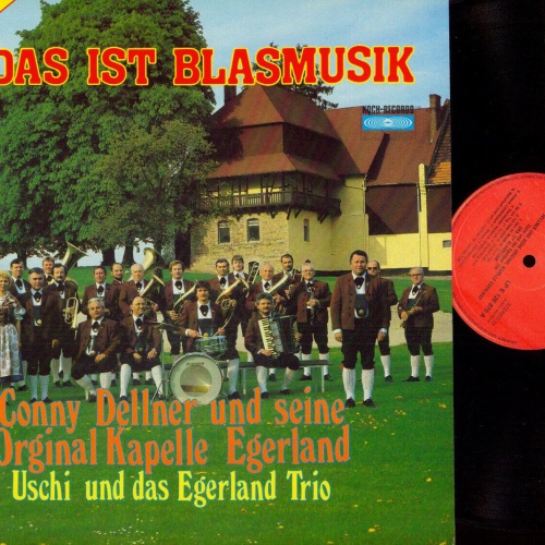 LP--Conny Dellner und seine Original Kapelle Egerland -Das ist Blasmusik