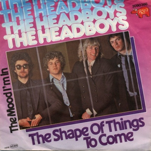7", Single The Headboys - The Shape Of Things To Come
