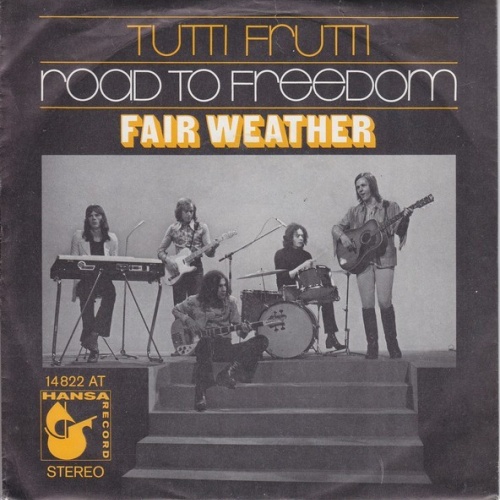 7", Single Fair Weather - Tutti Frutti  /  Road To Freedom